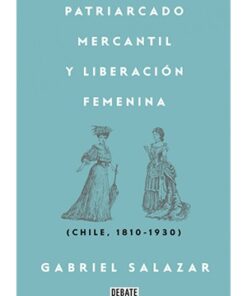 PATRIARCADO, MERCANTIL Y LIBERACIÓN FEMENINA