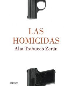 LAS HOMICIDAS