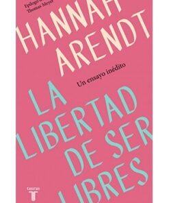 LA LIBERTAD DE SER LIBRES