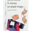 SI TIENES UN PAPÁ MAGO