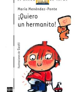 ¡QUIERO UN HERMANITO!