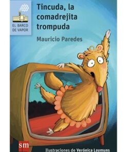 TINCUDA, LA COMADREJITA TROMPUDA