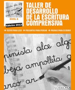 TALLER DE DESARROLLO DE LA ESCRITURA COMPRENSIVA NIVEL 6