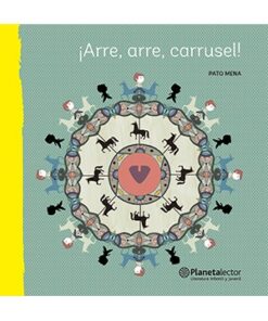 ¡ARRE, ARRE, CARRUSEL!