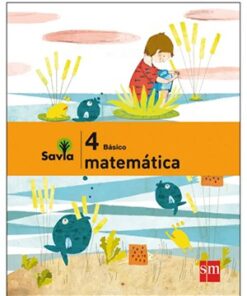 SET MATEMÁTICA 4º BÁSICO, PROYECTO SAVIA