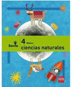 CIENCIAS NATURALES 4º BÁSICO, PROYECTO SAVIA