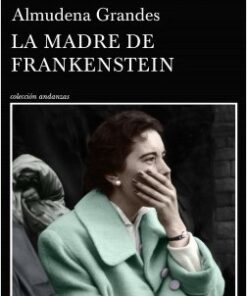 LA MADRE DE FRANKENSTEIN