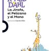 LA JIRAFA, EL PELÍCANO Y EL MONO