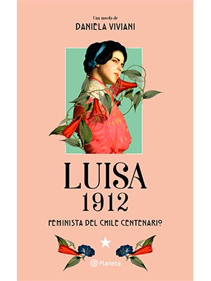 LUISA 1912 (Feminista del Chile Centenario)