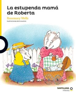 LA ESTUPENDA MAMÁ DE ROBERTA