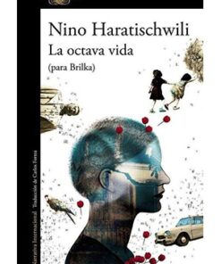 LA OCTAVA VIDA (PARA BRILKA)