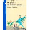 MI PAPÁ ES UN HOMBRE PÁJARO