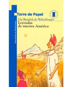 LEYENDAS DE NUESTRA AMÉRICA