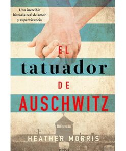 EL TATUADOR DE AUSCHWITZ