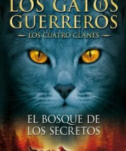 LOS GATOS GUERREROS N°3 (EL BOSQUE DE LOS SECRETOS)