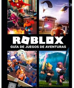 ROBLOX. GUÍA DE JUEGOS DE AVENTURAS
