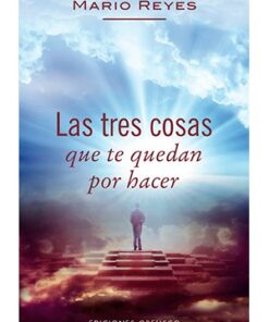 LAS TRES COSAS QUE TE QUEDAN POR HACER