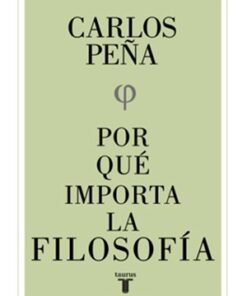 POR QUÉ IMPORTA LA FILOSOFÍA