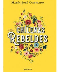 CHILENAS REBELDES