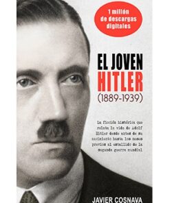 EL JOVEN HITLER 1889-1939