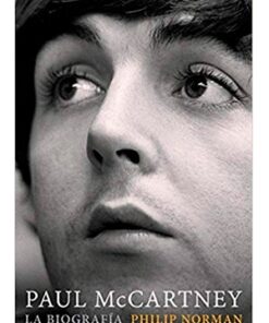PAUL MCCARTNEY LA BIOGRAFÍA