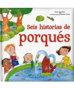 SEIS HISTORIAS DE PORQUÉS