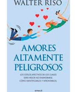 AMORES ALTAMENTE PELIGROSOS