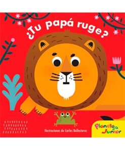 ¿TU PAPÁ RUGE?