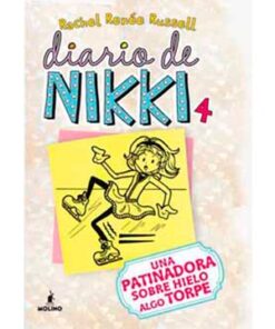 DIARIO DE NIKKI 4: UNA PATINADORA SOBRE HIELO ALGO TORPE
