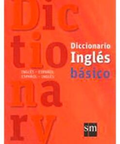 DICCIONARIO BASICO INGLES ESPAÑOL
