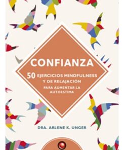 CONFIANZA 50 EJERCICIOS MINDFULNESS Y DE RELAJACIÓN