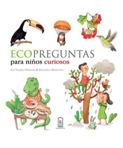 ECOPREGUNTAS PARA ÑIÑOS CURIOSOS