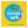 LA COMIDA. PRIMEROS DESCUBRIMIENTOS