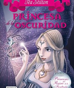 TEA STILTON 5 PRINCESA DE LA OSCURIDAD