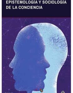 EPISTEMOLOGIA Y SOCIOLOGIA DE LA CONCIENCIA