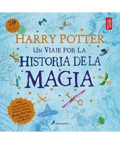 HARRY POTTER: UN VIAJE POR LA HISTORIA DE LA MAGIA