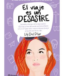 EL VIAJE ES UN DESASTRE