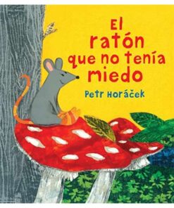 EL RATÓN QUE NO TENÍA MIEDO