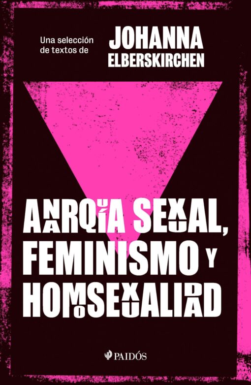 ANARQUIA SEXUAL FEMINISMO Y HOMOSEXUALIDAD.