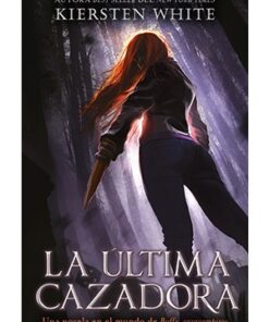 LA ÚLTIMA CAZADORA