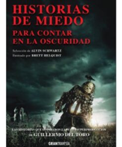 HISTORIAS DE MIEDO PARA CONTAR EN LA OSCURIDAD