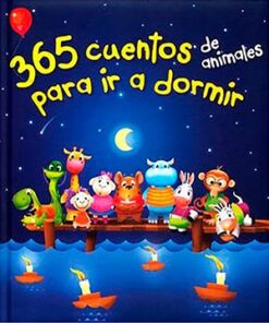 365 CUENTOS DE ANIMALES PARA IR A DORMIR