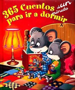 365 CUENTOS DE UN MINUTO PARA IR A DORMIR