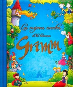 LOS MEJORES CUENTOS DE LOS HERMANOS GRIMM