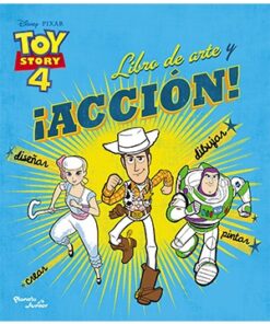 TOY STORY 4. LIBRO DE ARTE Y ¡ACCIÓN!