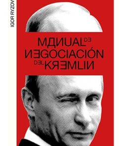 MANUAL DE NEGOCIACIÓN DEL KREMLIN