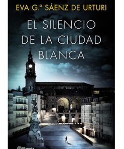 EL SILENCIO DE LA CIUDAD BLANCA (TRILOGIA DE LA CIUDAD BLANCA 1)