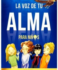 LA VOZ DE TU ALMA PARA NIÑOS