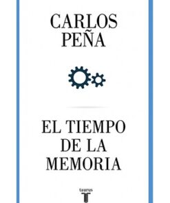 EL TIEMPO DE LA MEMORIA