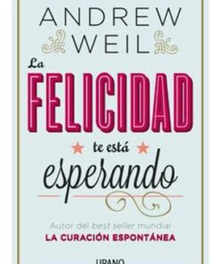 LA FELICIDAD TE ESTÁ ESPERANDO